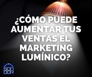 Marketing lumínico para aumentar las ventas
